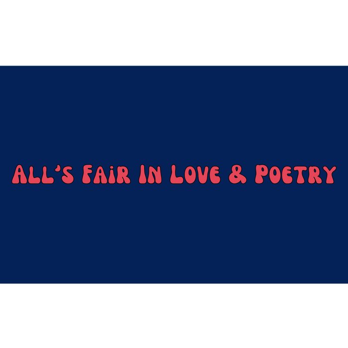 AllS Fair In Love & Poetry Funny Valentines Day Bumper Sticker