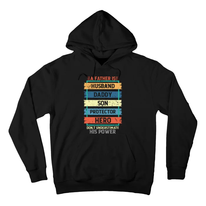 A Father Is Husband Daddy Son Protector Hero Fathers Day Hoodie