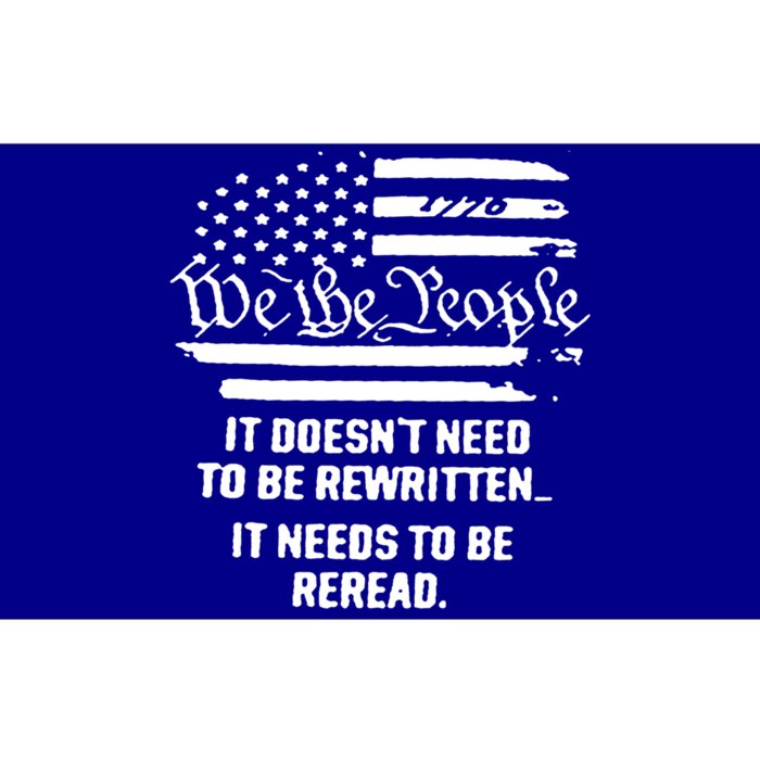 American Flag It Needs To Be Reread We The People Gift Bumper Sticker