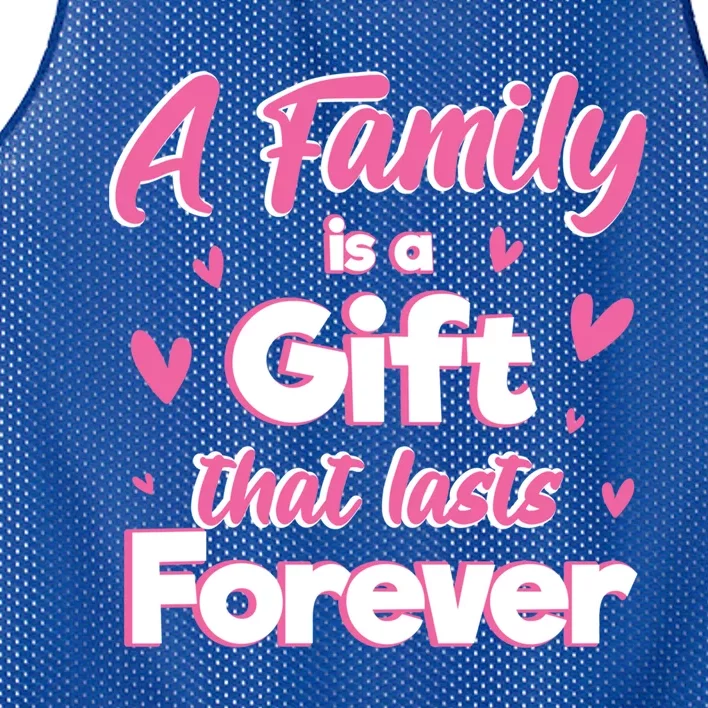 A Family Is A That Last Forever Great Gift Sister Sibling Gift Mesh Reversible Basketball Jersey Tank