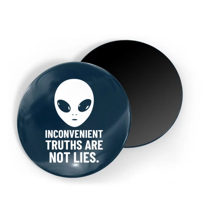 Alien Face Inconvenient Truths Are Not Lies Alien Head Magnet