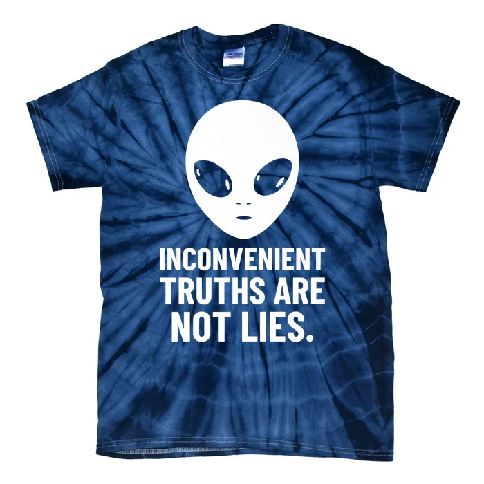 Alien Face Inconvenient Truths Are Not Lies Alien Head Tie-Dye T-Shirt