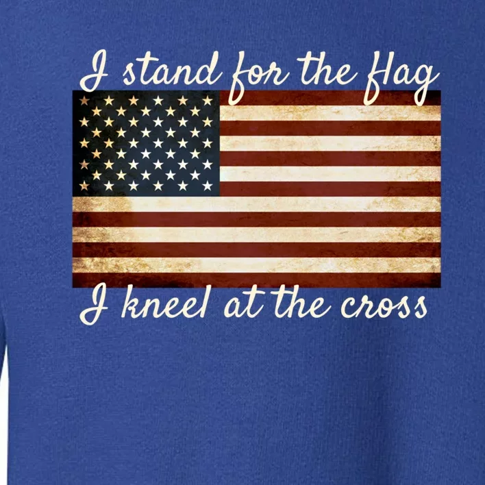 American Flag I Stand For Flag Christian Patriotic Gift Toddler Sweatshirt