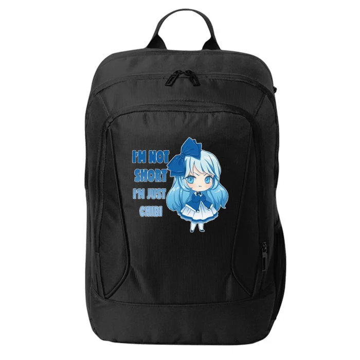 Anime Funny I'm Not Short Chibi Otaku Kawaii Gift City Backpack