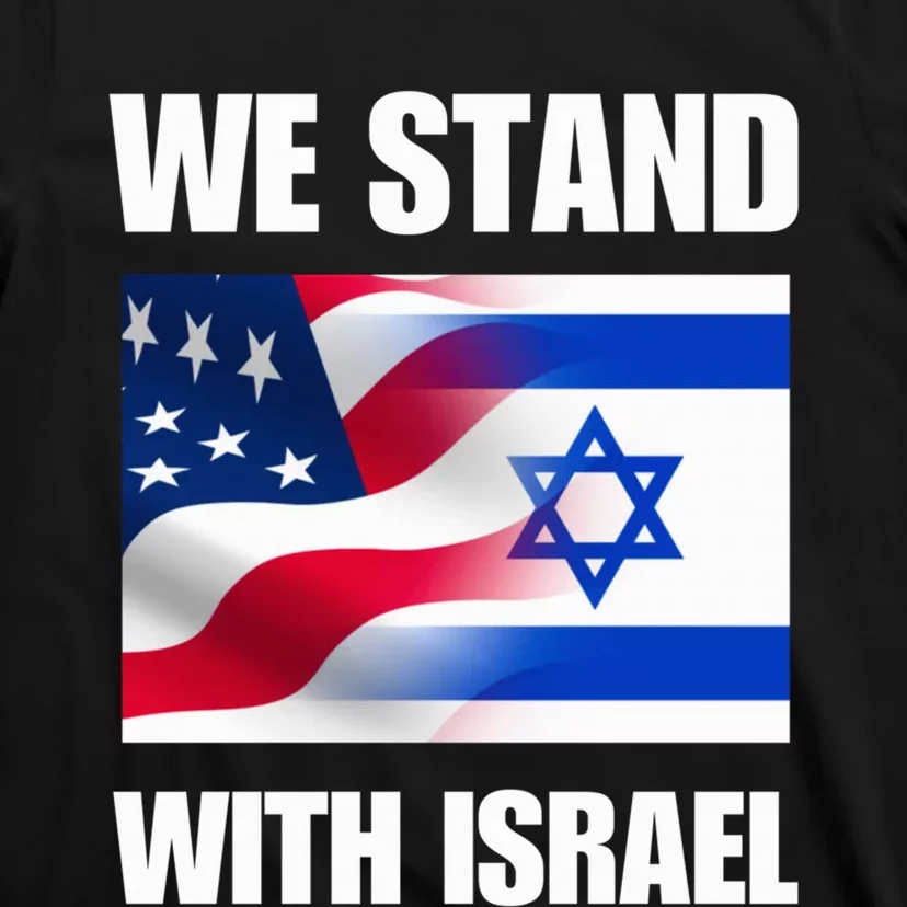 American Flag Israel Flag We Stand for Israel  and Wo T-Shirt