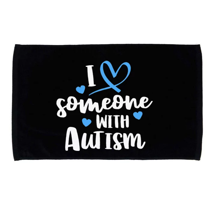 Autism Family I Love Someone With Autism Awareness Microfiber Hand Towel