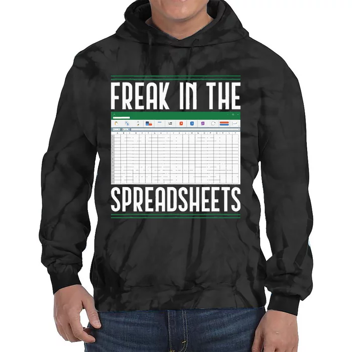 Accountant Freak In The Spreadsheets Accounting Tie Dye Hoodie