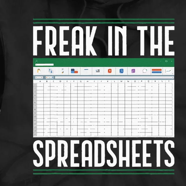 Accountant Freak In The Spreadsheets Accounting Tie Dye Hoodie