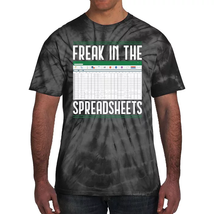 Accountant Freak In The Spreadsheets Accounting Tie-Dye T-Shirt