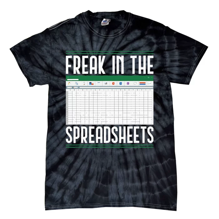 Accountant Freak In The Spreadsheets Accounting Tie-Dye T-Shirt