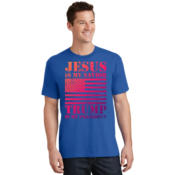 American Flag Jesus Is My Savior Trump Is My President Gift T-Shirt