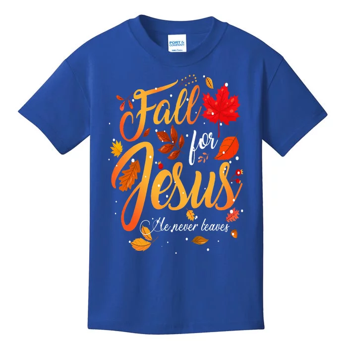 Autumn Fall Jesus He Never Leaves Thanksgiving Season Kids T-Shirt