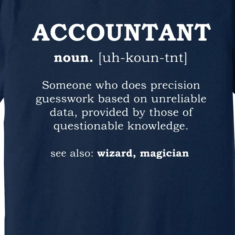 Accountant Funny Job Title Dictionary Profession Definition Premium T-Shirt