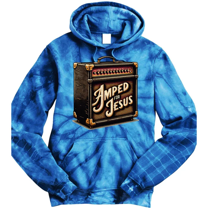 Amped for Jesus Christian Worship Music Praise and Faith Tie Dye Hoodie