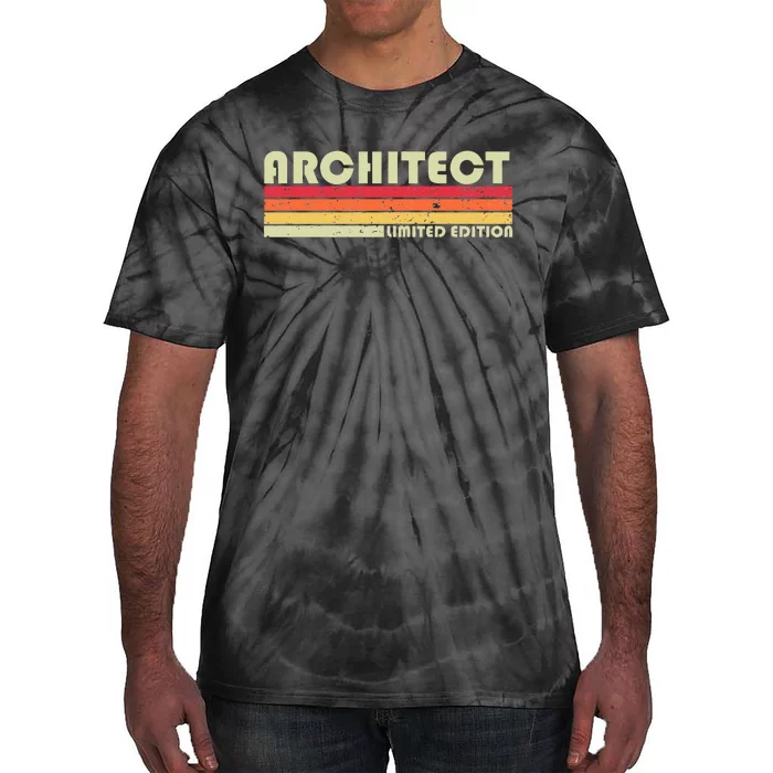 ARCHITECT Funny Job Title Profession Birthday Worker Idea Tie-Dye T-Shirt