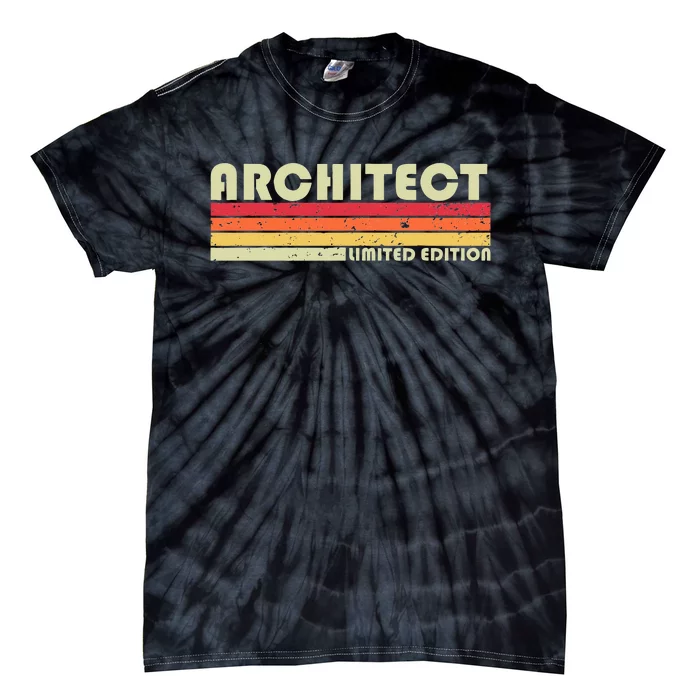 ARCHITECT Funny Job Title Profession Birthday Worker Idea Tie-Dye T-Shirt