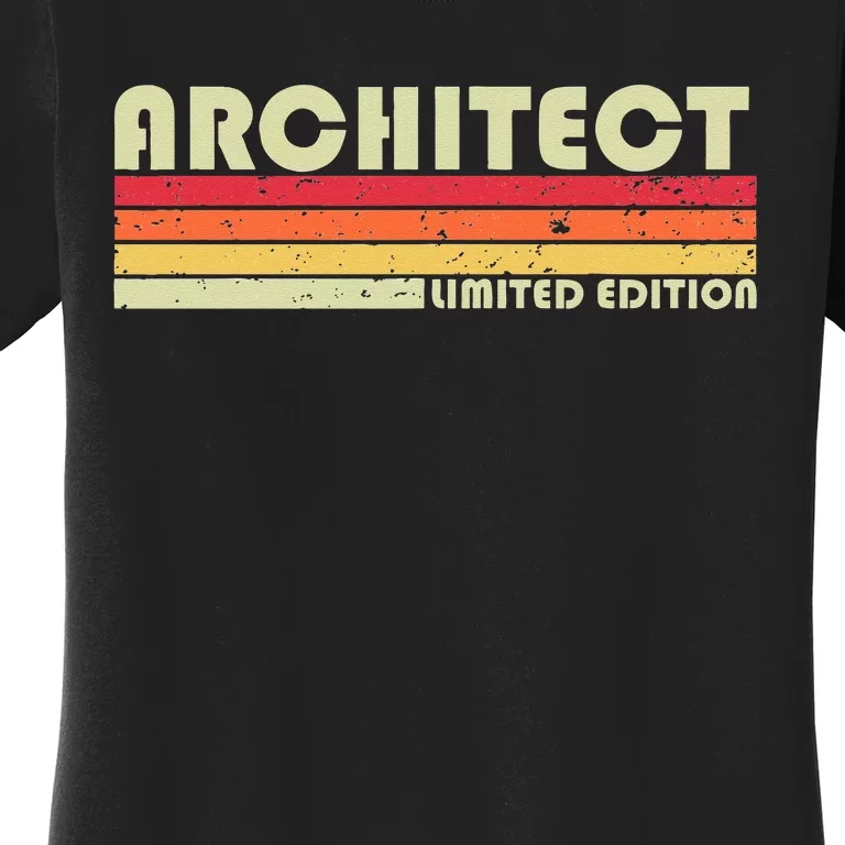 ARCHITECT Funny Job Title Profession Birthday Worker Idea Women's T-Shirt