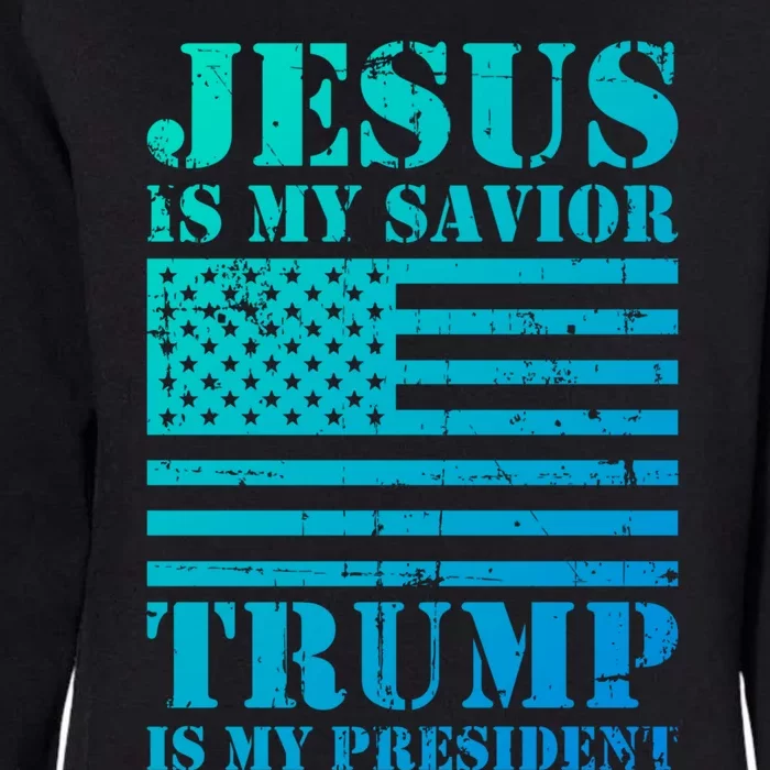 American Flag Jesus Is My Savior Trump Is My President Gift Womens California Wash Sweatshirt