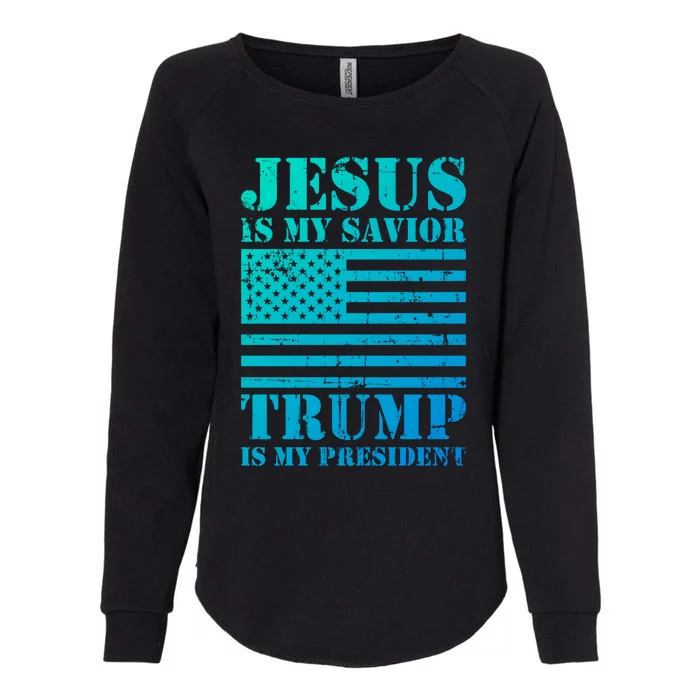 American Flag Jesus Is My Savior Trump Is My President Gift Womens California Wash Sweatshirt