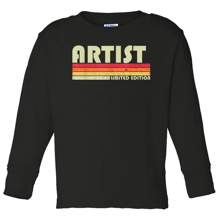 ARTIST Funny Job Title Profession Birthday Worker Idea Toddler Long Sleeve Shirt