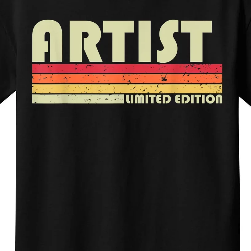 ARTIST Funny Job Title Profession Birthday Worker Idea Kids T-Shirt