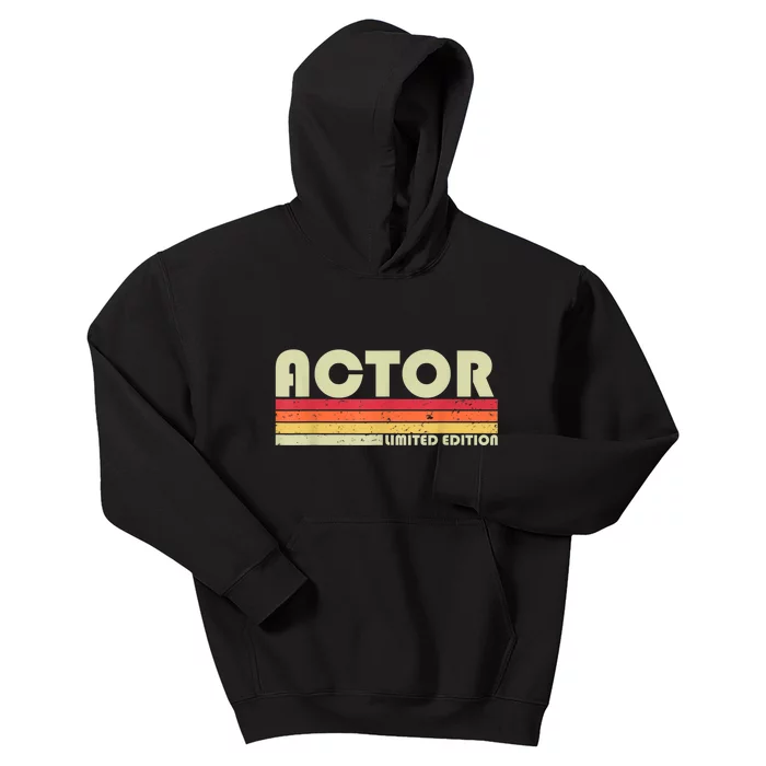 ACTOR Funny Job Title Profession Birthday Worker Idea Kids Hoodie