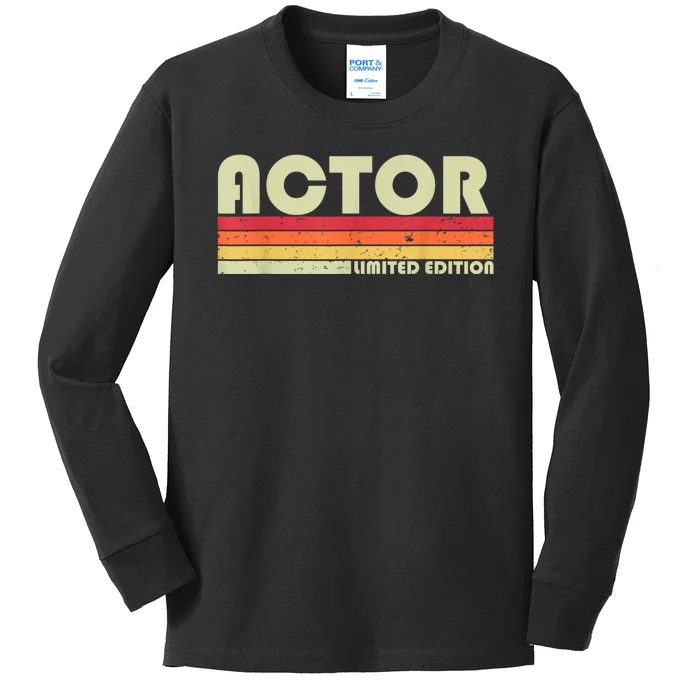 ACTOR Funny Job Title Profession Birthday Worker Idea Kids Long Sleeve Shirt