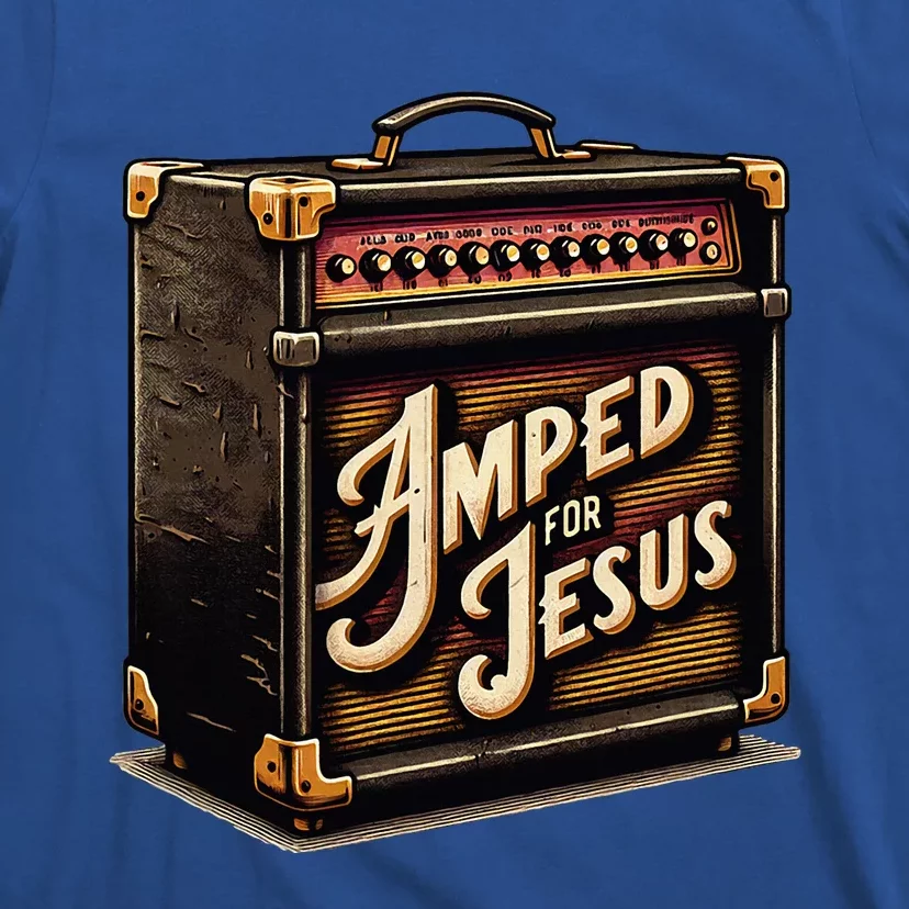 Amped for Jesus Christian Worship Music Praise and Faith T-Shirt