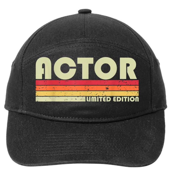 Actor Funny Job Title Professional Birthday Worker Idea 7-Panel Snapback Hat