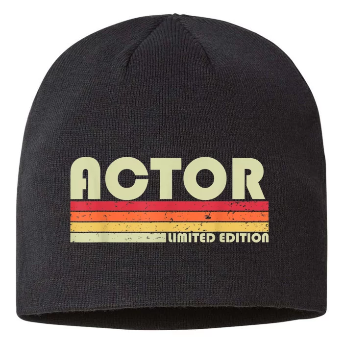 Actor Funny Job Title Professional Birthday Worker Idea 8 1/2in Sustainable Knit Beanie