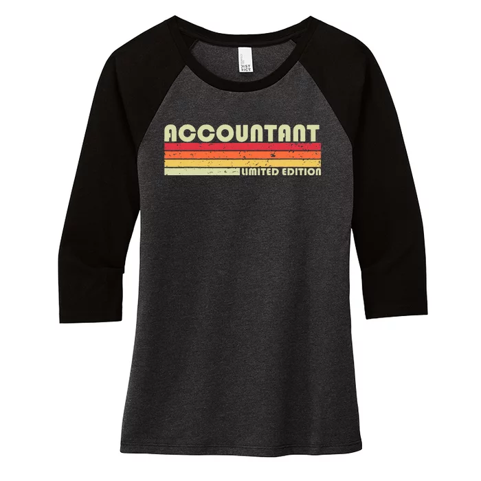 ACCOUNTANT Funny Job Title Profession Birthday Worker Idea Women's Tri-Blend 3/4-Sleeve Raglan Shirt