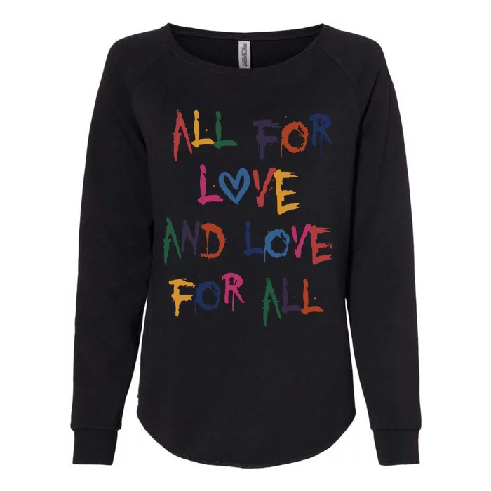 All For Love And Love For All Womens California Wash Sweatshirt