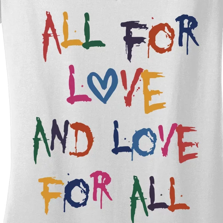 All For Love And Love For All Women's V-Neck T-Shirt