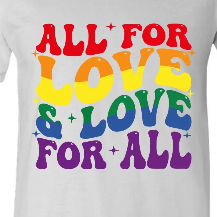 All For Love And Love For All Lgbt Pride V-Neck T-Shirt