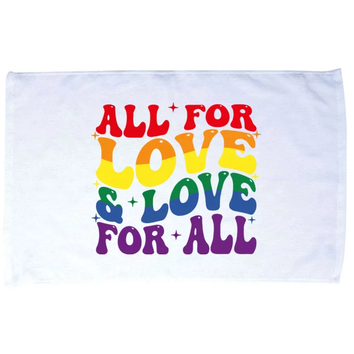 All For Love And Love For All Lgbt Pride Microfiber Hand Towel