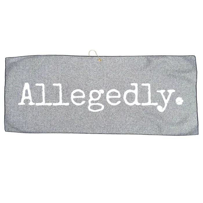 Allegedly Funny Lawyer Gift Funny Lawyer T Large Microfiber Waffle Golf Towel