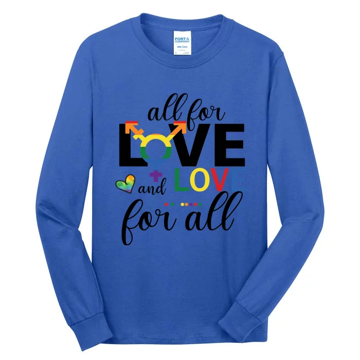 All For Love And Love Ll Lgbt Pride Love Wins Gift Tall Long Sleeve T-Shirt