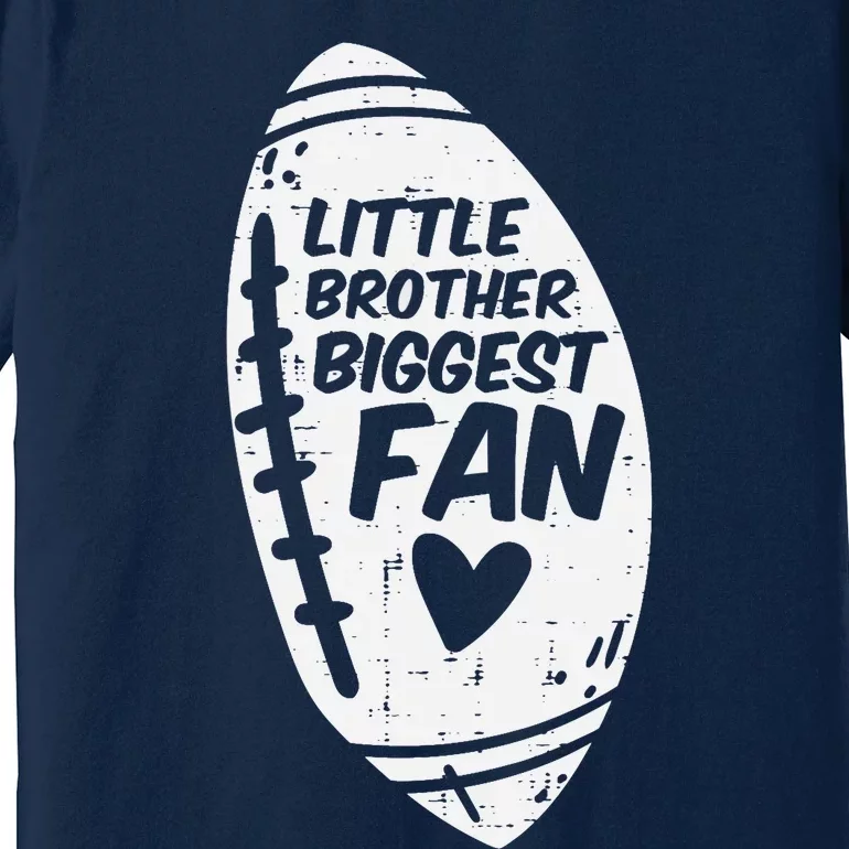 American Football Little Brother Biggest Fan Family Premium T-Shirt