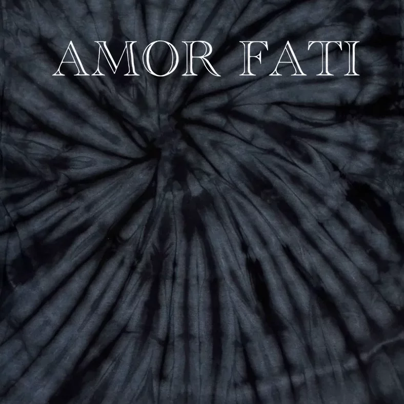 Amor Fati Love Your Fate Stoic Inspirational Latin Tie-Dye T-Shirt