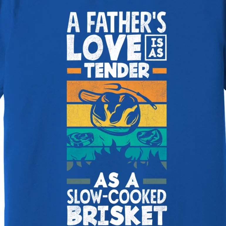 A Father's Love Tender As A Slowgiftcooked Brisket Bbq Cute Gift Premium T-Shirt