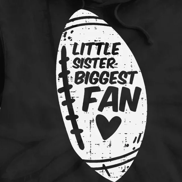 American Football Little Sister Biggest Fan Family Tie Dye Hoodie