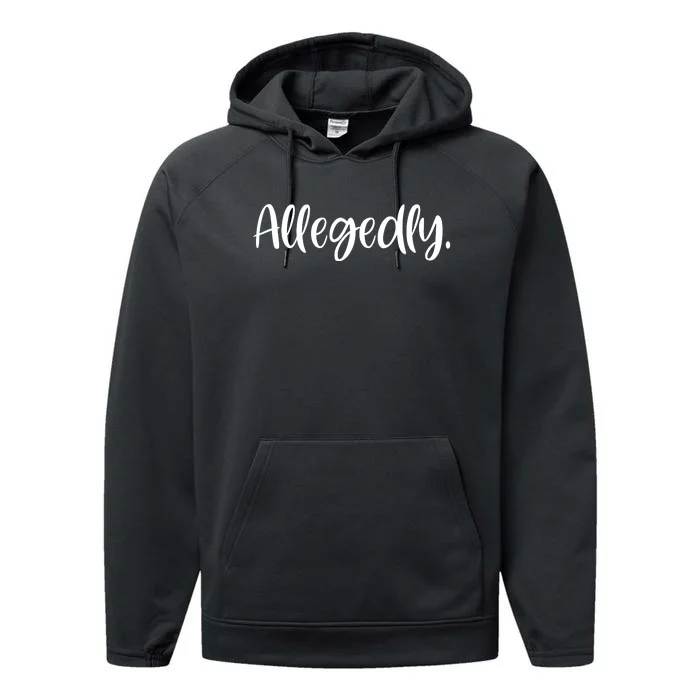 Allegedly Funny Lawyer Performance Fleece Hoodie