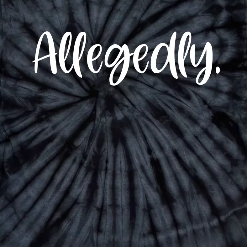 Allegedly Funny Lawyer Tie-Dye T-Shirt