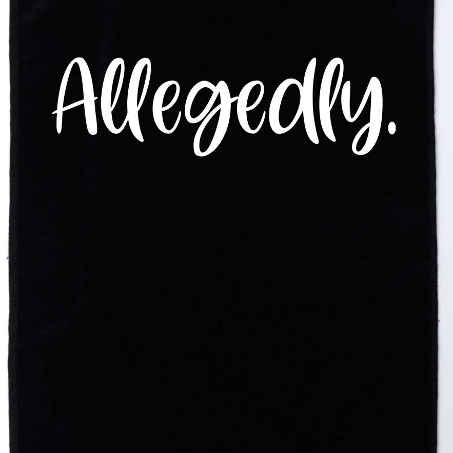 Allegedly Funny Lawyer Platinum Collection Golf Towel