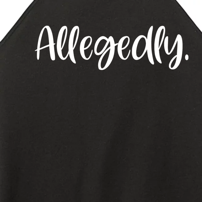 Allegedly Funny Lawyer Women’s Perfect Tri Rocker Tank