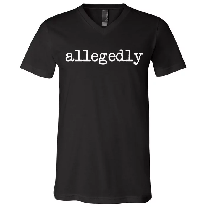 Allegedly Funny Lawyer Attorney V-Neck T-Shirt