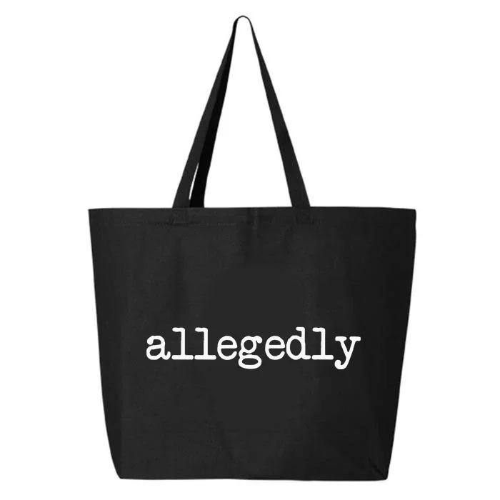 Allegedly Funny Lawyer Attorney 25L Jumbo Tote