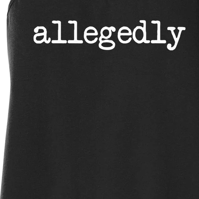 Allegedly Funny Lawyer Attorney Women's Racerback Tank