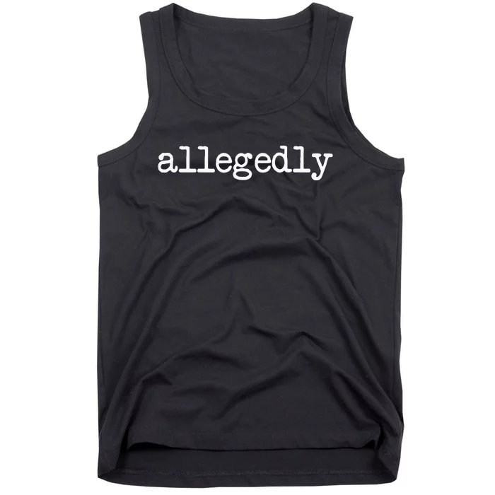 Allegedly Funny Lawyer Attorney Tank Top