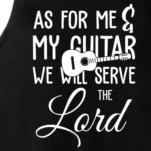 As For Me And My Guitar We Will Serve The Lord Ladies Tri-Blend Wicking Tank